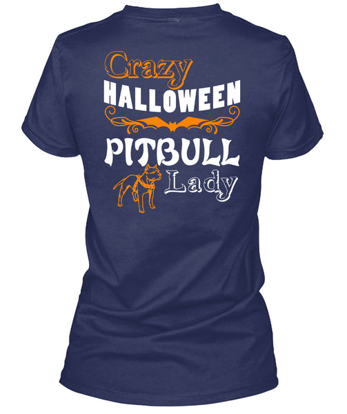 Crazy Halloween Pit Bull Lady T Shirt, I Love My Dogs T Shirt