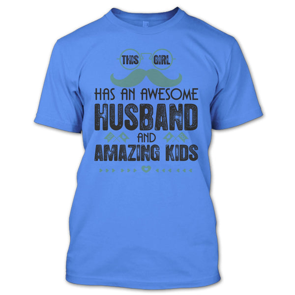 This Girl Has An Awesome Husband T Shirt, Amazing Kids T Shirt