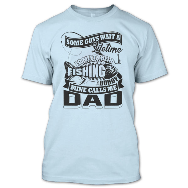Their Fishing Buddy T Shirt, Coolest Fishing Dad T Shirt