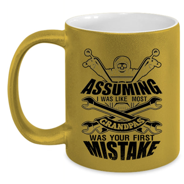 Cool Motorcycles Coffee Mug, I Was Like Most Grandpas Was Your First Mistake Accent Mug