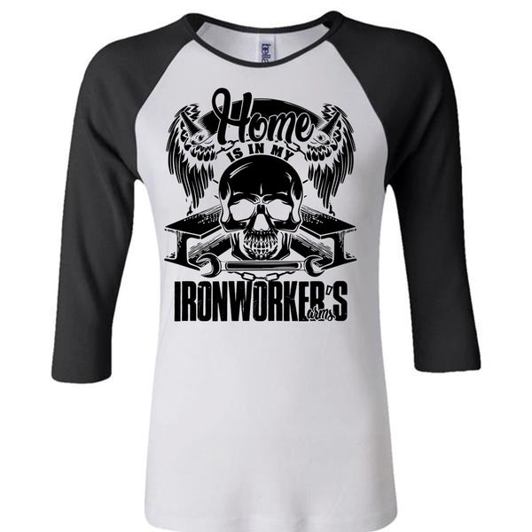Home Is In My Ironworker's Arms T Shirt, I Love Ironworker T Shirt, Awesome T-Shirts