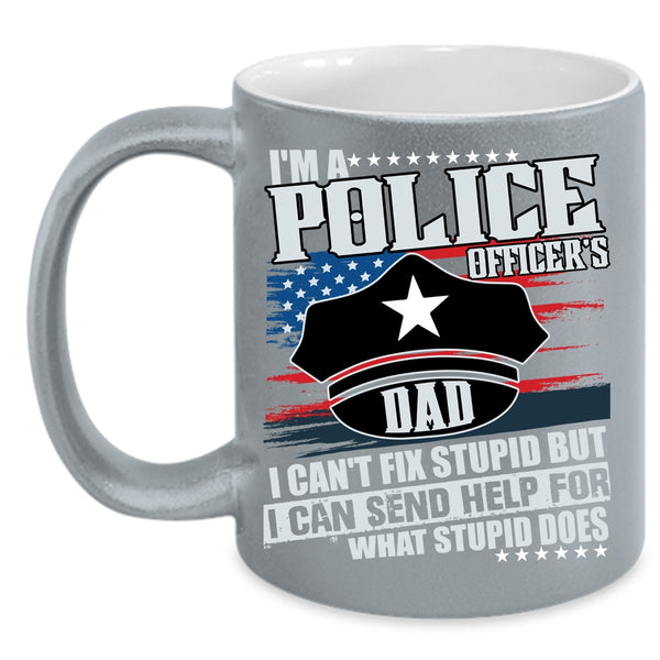 I'm A Police Officer's Dad Coffee Mug, Awesome Police Officer's Dad Coffee Cup
