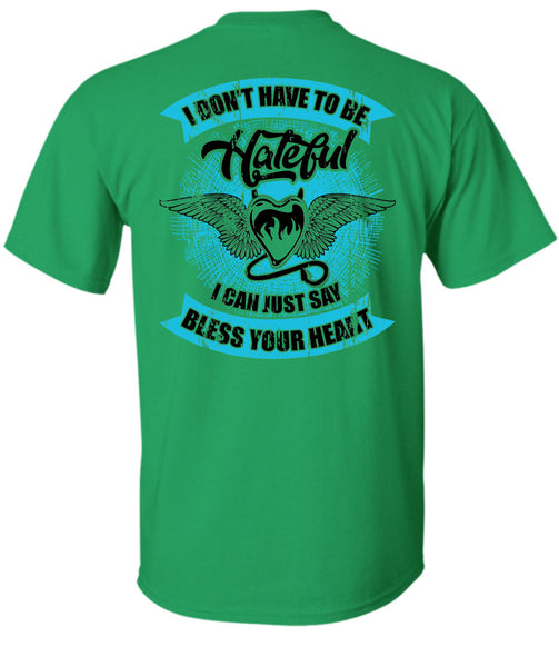 I Can Just Say Bless Your Heart T Shirt, I Love My Life T Shirt