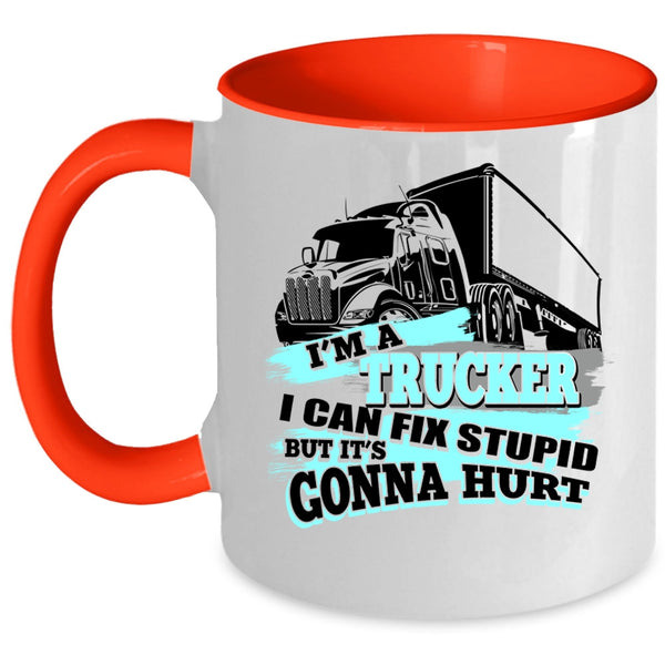 Awesome Gift For Trucker Coffee Mug, I'm A Trucker Accent Mug