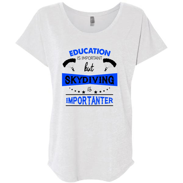 Education Is Important But Skydiving Is Importanter T Shirt, Favorite T Shirt