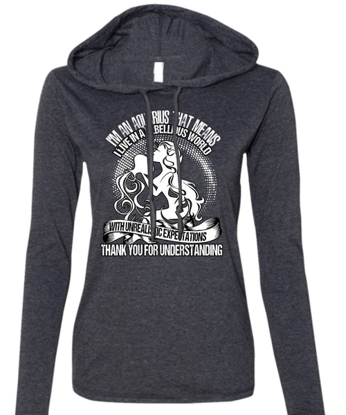 I'm An Aquarius T Shirt, Thank You For Understanding T Shirt (Anvil Ladies Ringspun Hooded)