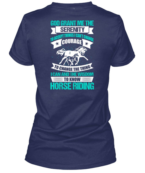 Know Horse Riding T Shirt, God Grant Me The Serenity T Shirt