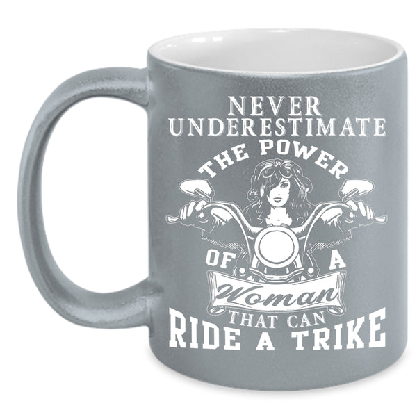 The Power Of Woman That Can Ride A Trike Coffee Mug, Cool Lady Coffee Cup