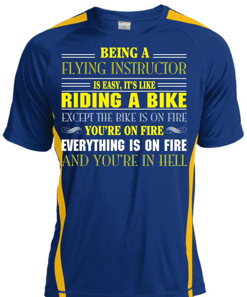 Being A Flying Instructor Is Easy T Shirt, It's Like Riding A Bike Except The Bike Is On Fire T Shirt