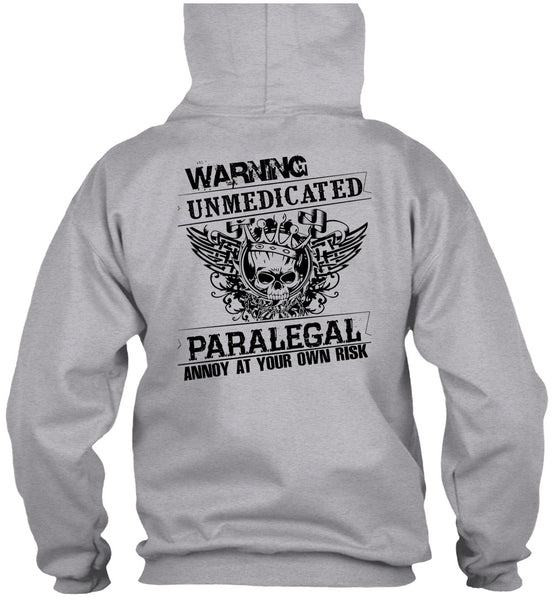 Warning Unmedicated Paralegal Annoy T Shirt, My Job T Shirt