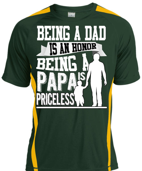 Being A Dad Is An Honor T Shirt, Being A Papa Is Priceless T Shirt, Cool Shirt