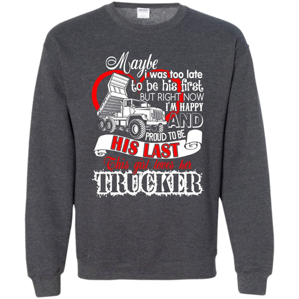 Coolest Trucker T Shirt, I Love my Trucker Sweatshirt