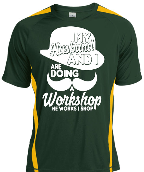 My Husband And I T Shirt, He Works I Shop T Shirt, Cool Shirt