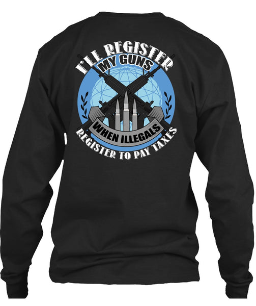 I'll Register My Guns T Shirt, Being A Veteran T Shirt