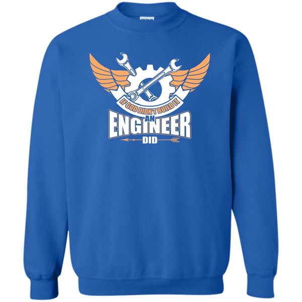 An Engineer Did T Shirt, Coolest Engineer Sweatshirt