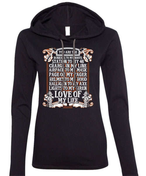 You Are The Bunkers To My Boots T Shirt, Love Of My Life T Shirt (Anvil Ladies Ringspun Hooded)