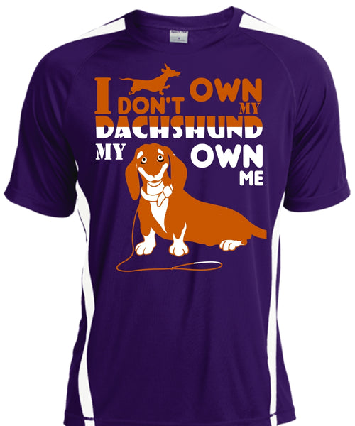 I Don't Own My Dachshund My Own Me T Shirt, Pets T Shirt, I Love Dog T Shirt