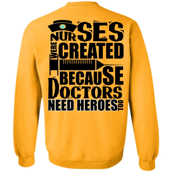 I Love Nursing T Shirt, Nurses Were Created Sweatshirt