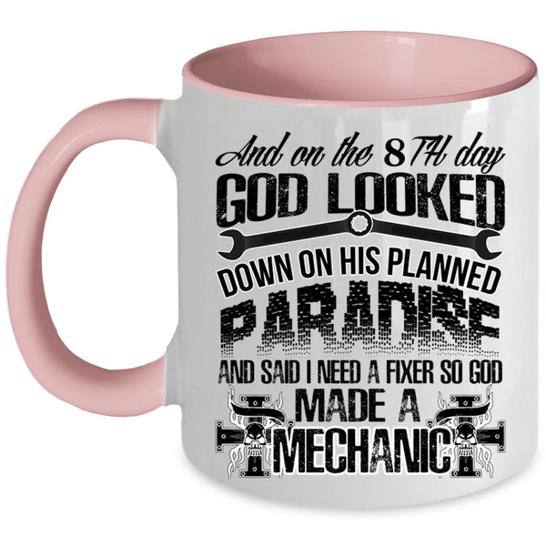 Cool Mechanics Coffee Mug, On 8th Day God Made A Mechanic Accent Mug