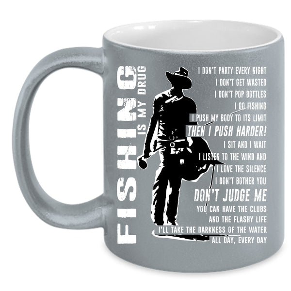 Fishing Is My Drug Coffee Mug, Best Fishing Coffee Cup