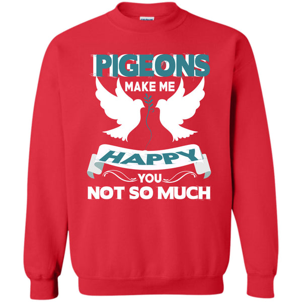 You Not So Much T Shirt, Coolest Pigeons Lover Sweatshirt