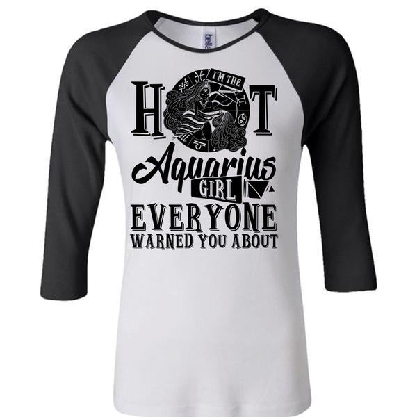 I'm The Hot Aquarius Girl T Shirt, Being An Aquarius T Shirt, Awesome T-Shirts