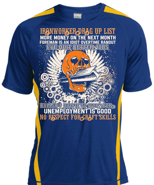 Ironworkers Drag Up List T Shirt, I Love Ironworker T Shirt, Cool Shirt