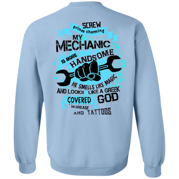 Being A Mechanic T Shirt, Mechanic Is More Handsome Sweatshirt
