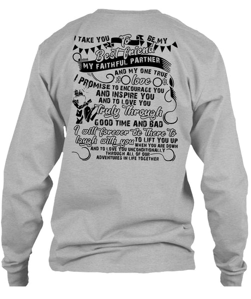 I Take You To Be My Best Friend T Shirt, I Love Husband T Shirt