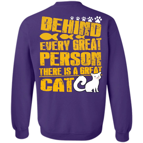 Behind Every Great Person T Shirt, I Love My Cat Sweatshirt