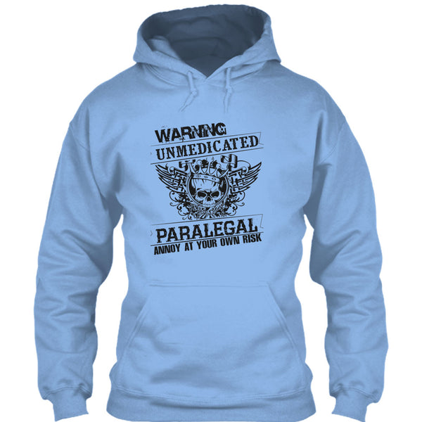 Warning Unmedicated T Shirt, Coolest Paralegal T Shirt