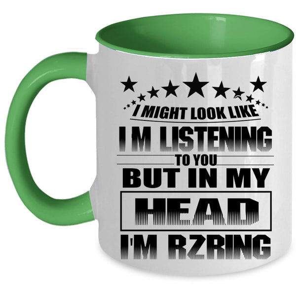 Outdoor Coffee Mug, In My Head I'm Rzring Accent Mug