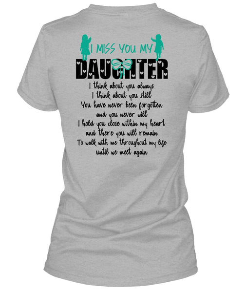I Miss You My Daughter T Shirt, I Love Daughter T Shirt