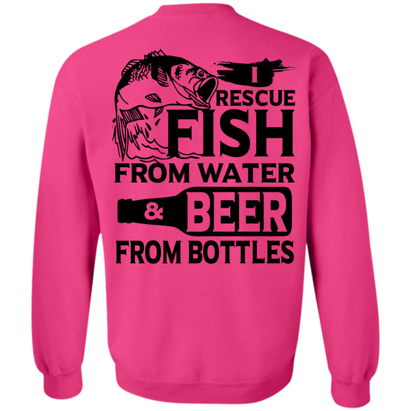 Being A Fisher T Shirt, Rescue Fish From Water Sweatshirt