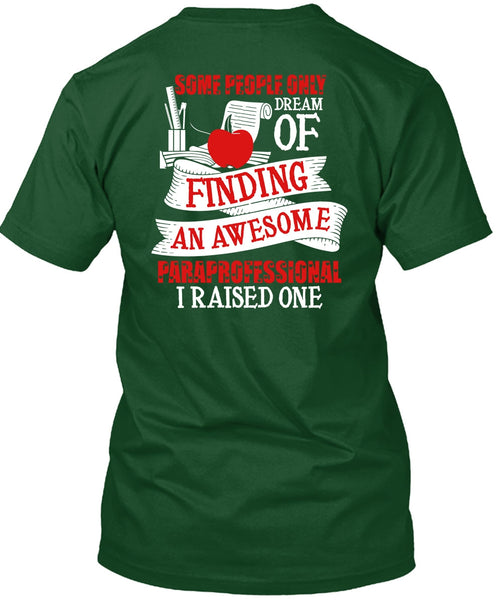 Finding An Awesome Paraprofessional T Shirt, Being A Paraprofessional T Shirt