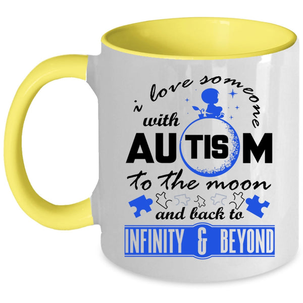 Cute Autism Mom Coffee Mug, I Love Someone With Autism Accent Mug