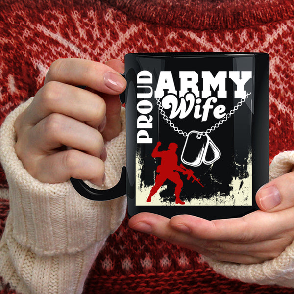 Proud Army Wife Coffee Mug, Beautiful Wife Coffee Cup