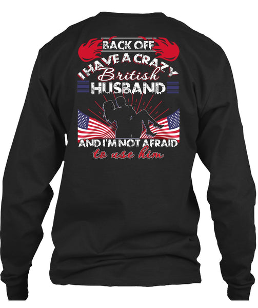 I Have A Cray British Husband T Shirt, Being A Wife T Shirt