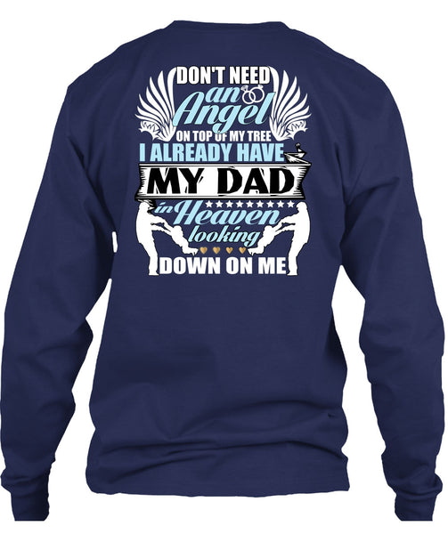 I Already Have My Dad In Heaven T Shirt, Don't Need An Angel T Shirt