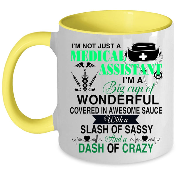 Cute Nurses Coffee Mug, I'm Not Just A Medical Assistant Accent Mug