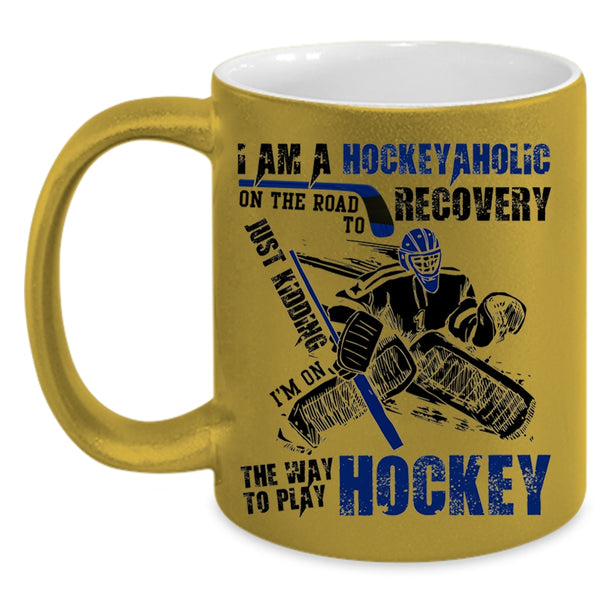 I Love Playing Hockey Coffee Mug, I Am A Hockeyaholic Accent Mug