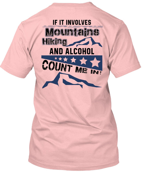 If It Involves Mountains Hiking T Shirt, I Love Hiking T Shirt
