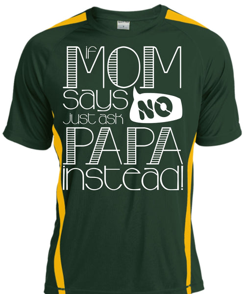 If Mom Says Just Ask Papa Instead T Shirt, Being A Mom T Shirt, Cool Shirt