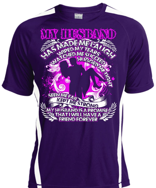 My Husband Has Made Me Laugh T Shirt, Kept Me Strong T Shirt, Cool Shirt