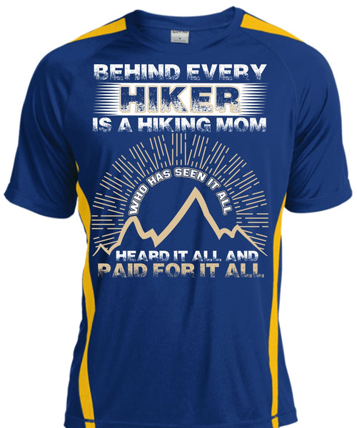 Behind Every Hiker Is A Hiking Mom T Shirt, Being A Hiker T Shirt, Cool Shirt
