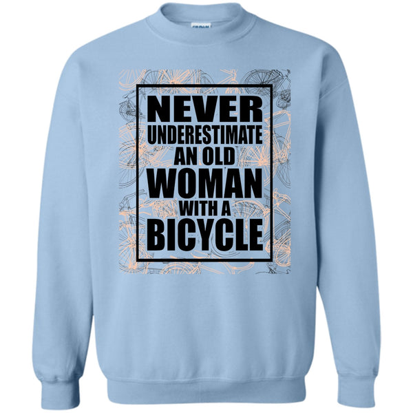 Coolest Bicycle T Shirt, Never Underestimate Sweatshirt