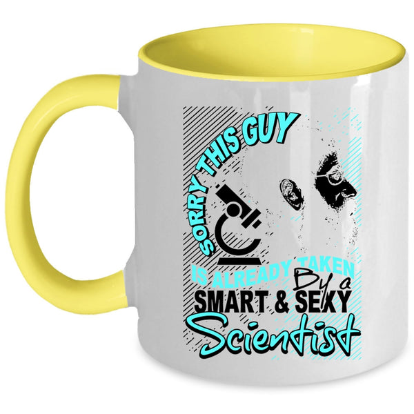 Marry Coffee Mug, This Guy Is Already Taken By A Smart Scientist Accent Mug
