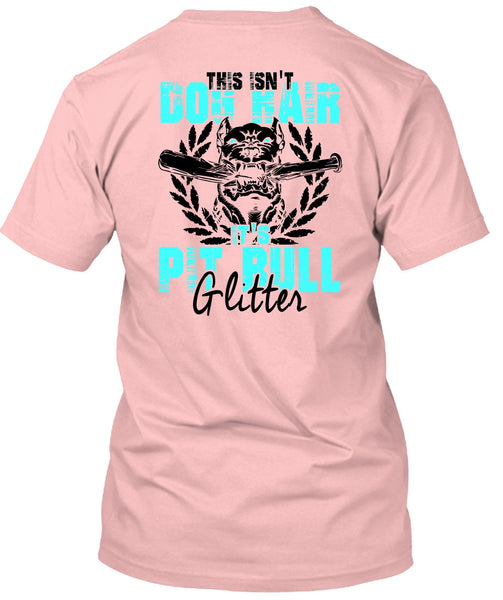 It's Pit Bull Glitter T Shirt, I Love My Dog T Shirt