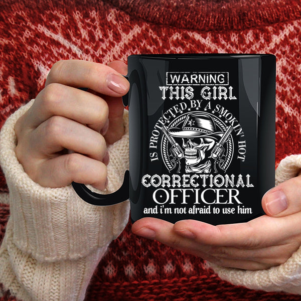 This Girl Is Protected By A Correctional Officer Coffee Mug, Cool Girls Coffee Cup