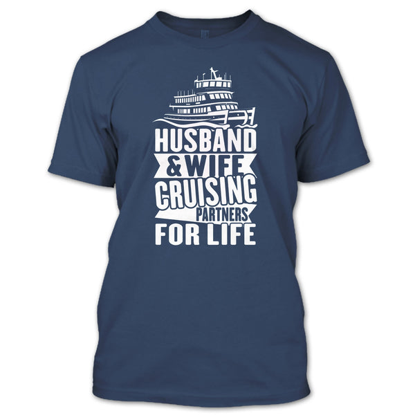 Husband & Wife T Shirt, Cruising Partners For Life T Shirt
